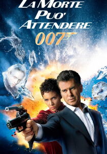 007 - La morte può attendere streaming
