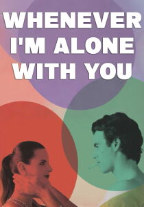 Whenever I'm Alone with You [Sub-ITA] streaming