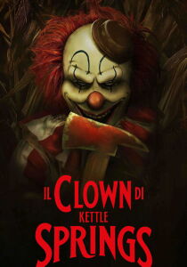Il clown di Kettle Springs streaming